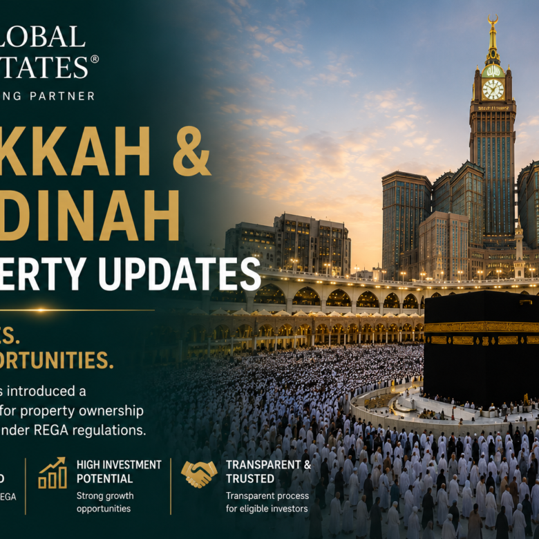 Makkah & Madinah Property Ownership Updates: What International Investors Need to Know in July 2026